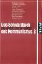 [Schwarzbuch des Kommunismus 02] • Das schwere Erbe der Ideologie